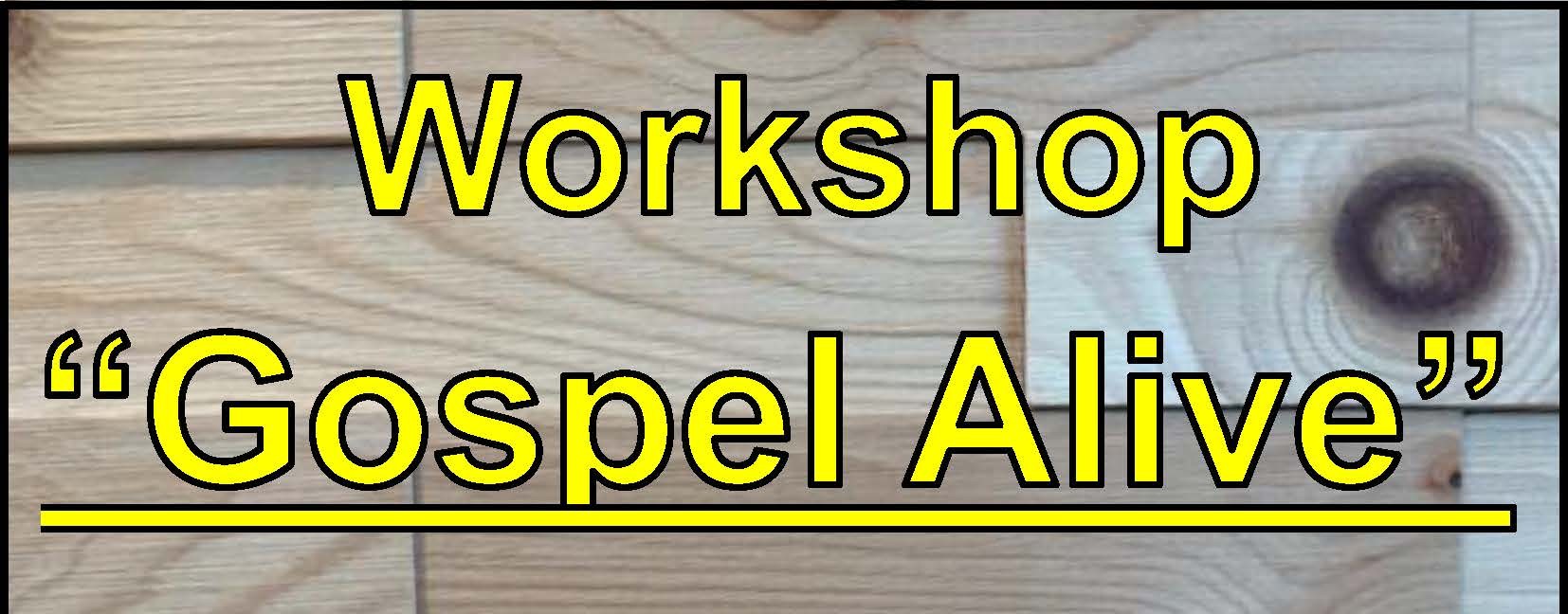 Workshop Gospel Alive