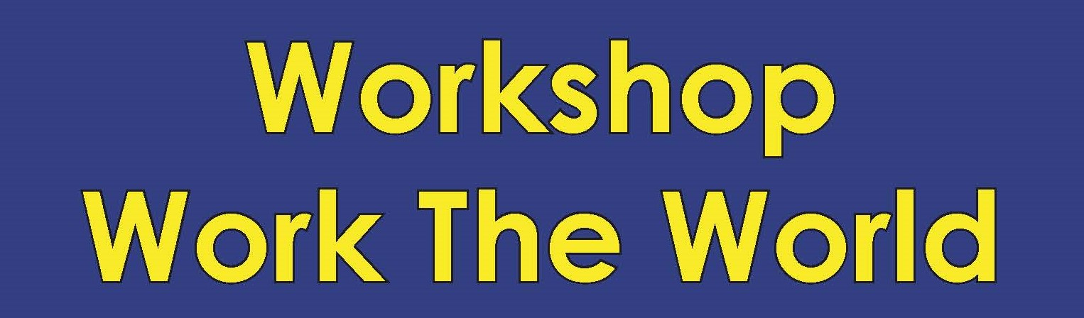 Workshop Work The World