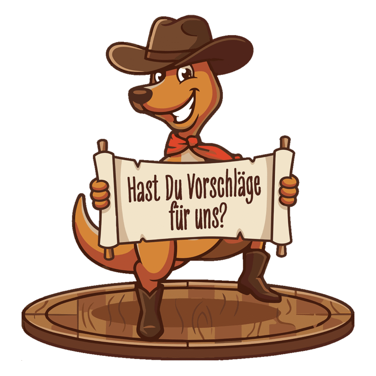 Hast Du Vorschläge für uns?
